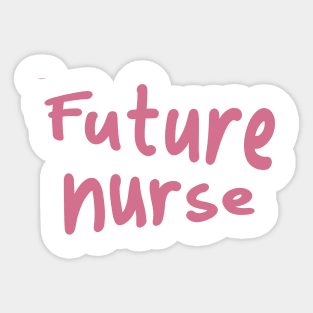 Future nurse Sticker